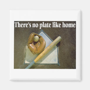Aimant Il n'y a aucun PLAT comme la maison