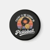 Aimant Il n'y a pas de désolé au pickleball (Devant)