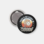 Aimant Il N'Y A Pas De Désolé Dans Pickleball (Recto/Verso)