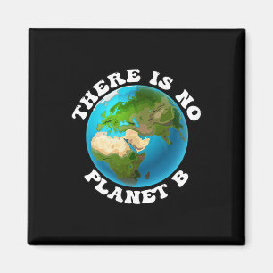 Aimant Il n'y a pas de Jour des terres Planet B De l'envi