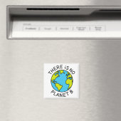 Aimant Il N'Y A Pas De Planète B Concept De l'environneme (In Situ (Lave-vaisselle))