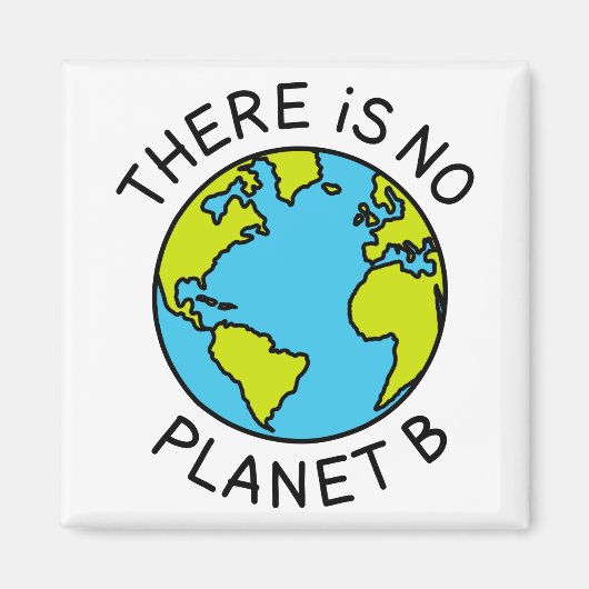 Aimant Il N'Y A Pas De Planète B Concept De l'environneme (Devant)