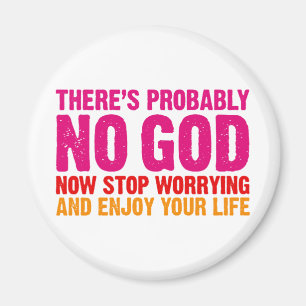 Aimant Il n'y a probablement aucun dieu, cessent