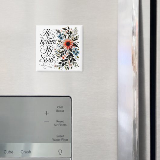 Aimant Il restaure mon âme florale (In situ (réfrigérateur))