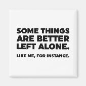 Aimant Il Vaut Mieux Laisser Certaines Choses Seules. Com (Devant)