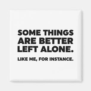 Aimant Il Vaut Mieux Laisser Certaines Choses Seules. Com