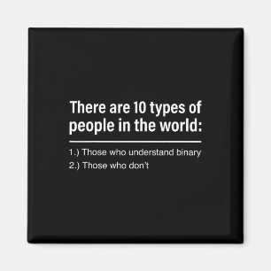 Aimant Il y a 10 types de personnes dans le monde binaire