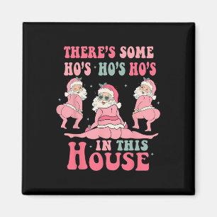 Aimant Il y a des putes dans cette maison Noël Rose Père