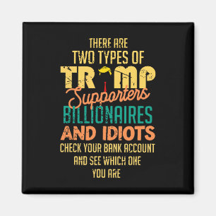 Aimant Il Y A Deux Types De Partisans De Trump Billionair