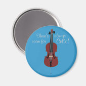 Aimant Il y a toujours de la place pour Cello ! (Recto/Verso)
