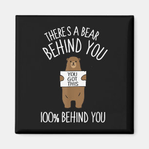 Aimant Il y a un ours derrière vous, 100% derrière vous,