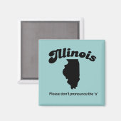 Aimant Illinois Motto - S'il vous plaît ne prononcez pas  (Recto/Verso)