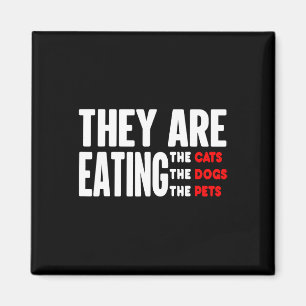 Aimant Ils mangent les chiens - ils mangent les chats