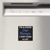 Aimant I'm A Good Case Manager (In Situ (Lave-vaisselle))