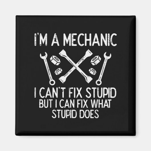 Aimant Im A Mechanic Cant Fix Stud Funny Car Auto Garage (Devant)
