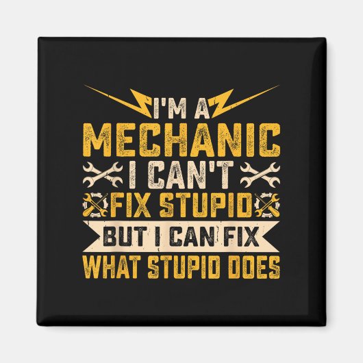 Aimant I'm A Mechanic I Can't Fix Stud What Stud Does (Devant)