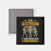 Aimant Im An Electrician - Skeleton Halloween Costume Fun (Recto/Verso)