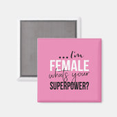 Aimant Im Female Whats Your Superpower (Recto/Verso)