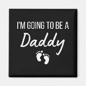Aimant I'm Going To Be A Daddy Pregnancy Announcement New (Devant)