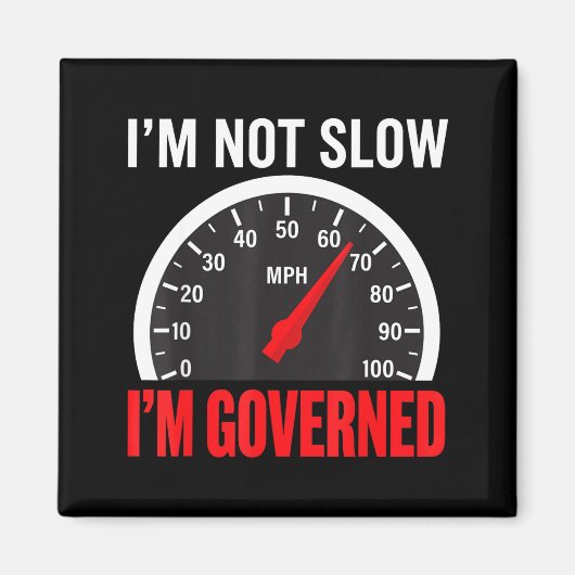 Aimant I'm Governed Speed Limiter Funny Trucker Truck Dri (Devant)