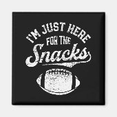 Aimant I'm Just Here For The Snacks Funny Fantasy Footbal (Devant)