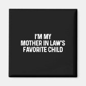 Aimant I'm My Mother In Law's Favorite Child Funny Daught (Devant)