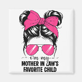 Aimant I'm My Mother In Laws Favorite Child Funny Parent (Devant)