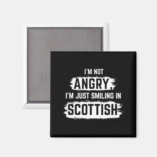 Aimant I'm Not Angry I'm Just Smiling In Scottish Dad Fun (Recto/Verso)