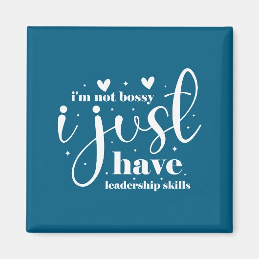 Aimant I'm not bossy i just have leadership skills  (Devant)