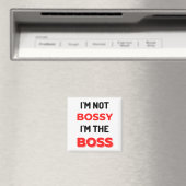 Aimant I'm Not Bossy I'm (In Situ (Lave-vaisselle))