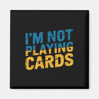 Aimant I'm Not Playing Cards Zelensky Words 2025 Ukraine 