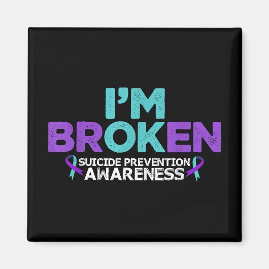 Aimant Im Ok Im Broken Suicide Prevention Awareness Semio (Devant)
