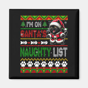 Aimant I'm On Père Noël Xmas Naughty List Xmas Cat Funny