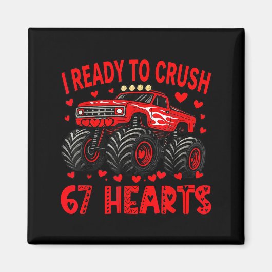 Aimant I'm Ready To Crush 67 Hearts Monster Truck 6 7 Val (Devant)