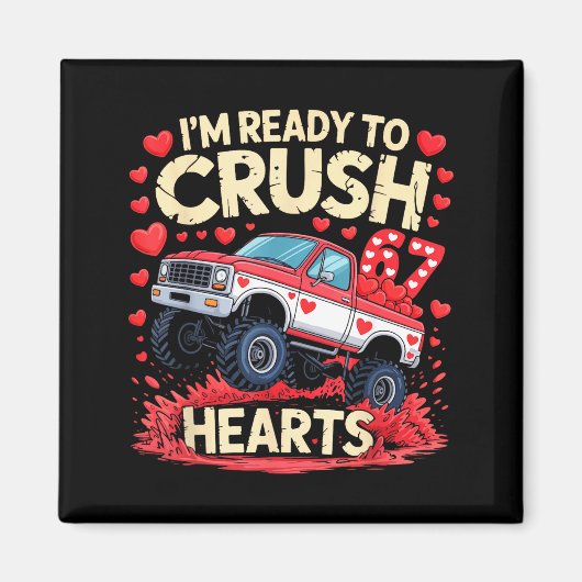 Aimant I'm Ready To Crush 67 Hearts Truck Funny 6 7 Valen (Devant)