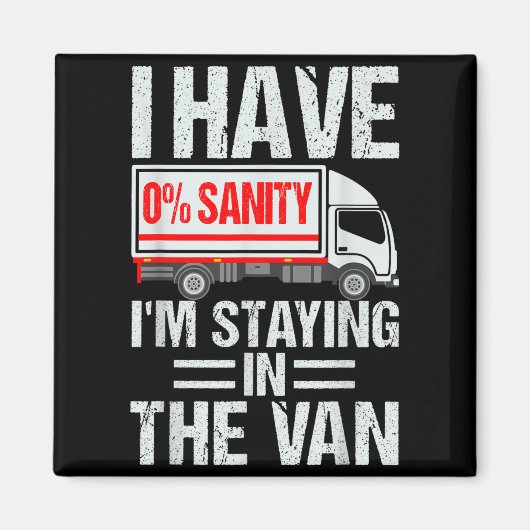 Aimant I'm Staying In Tha Van Funny Phasmophobia Gamer Me (Devant)