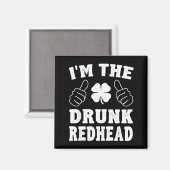Aimant I'm The Drunk Redhead Funny St Patricks Day  (Recto/Verso)
