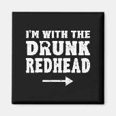 Aimant I'm With The Drunk Redhead Funny St Patricks Day  (Devant)