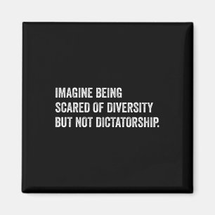 Aimant Imaginez Qu'On Craigne La Diversité Mais Pas Le Di