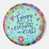 Aimant Imaginez une sorte d'intriguité mondiale jolie flo (Devant)