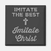Aimant Imiter le meilleur ; Imiter le Christ (Devant)