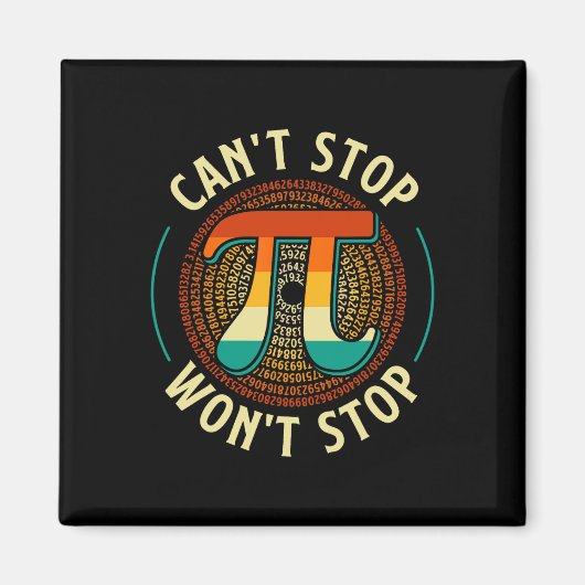 Aimant Impossible d'arrêter - Pi Day Math Lover Science P (Devant)