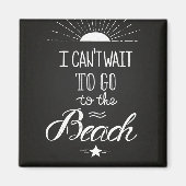 Aimant Impossible D'Attendre D'Aller À La Plage (Devant)