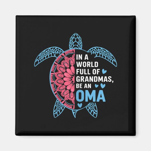 Aimant In A World Full Of Grandmas Be An Oma Turtle (Devant)