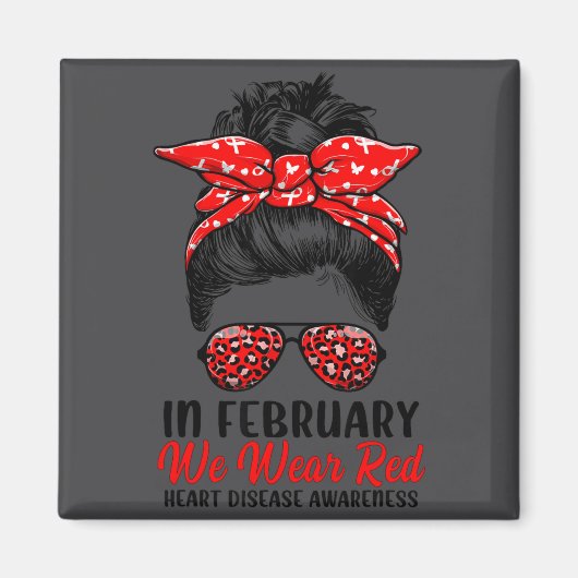 Aimant In February We Wear Red Messy Bun - Heart Disease (Devant)