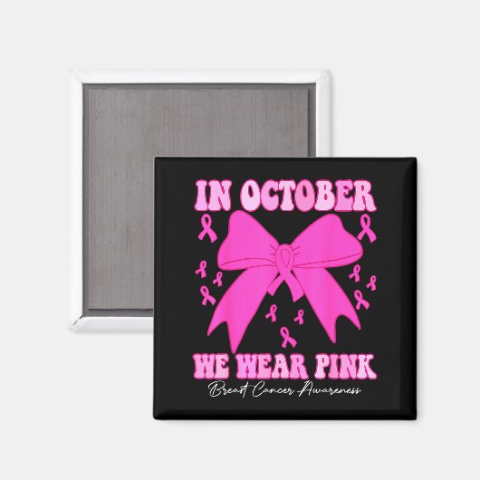 Aimant In October We Wear Nk Breast Cancer Awareness Coqu (Recto/Verso)