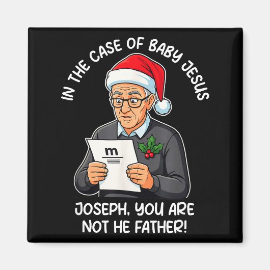 Aimant In The Case Of Baby Jesus Joseph You Are Not The F (Devant)