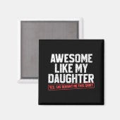 Aimant Incroyable comme ma fille Drôle Papa Papy Maman (Recto/Verso)