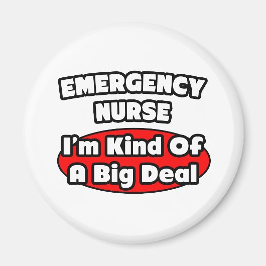 Aimant Infirmière d'urgence...Big Deal (Devant)