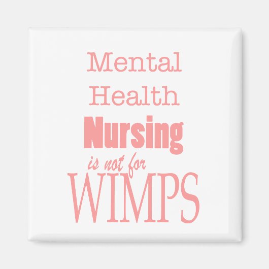 Aimant Infirmière en santé mentale - pas pour Wimps/Rose (Devant)